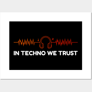 in techno we trust Posters and Art